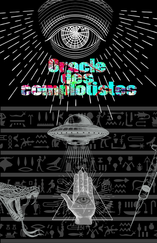 Oracle  des complotistes- NOUVEAU!